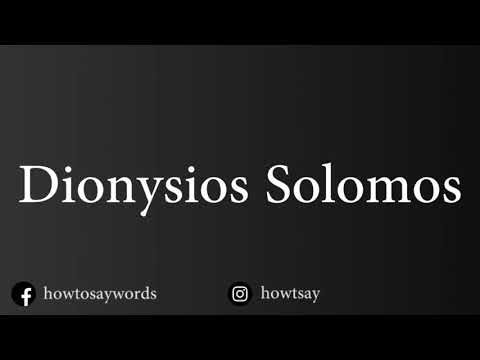 How To Pronounce Dionysios Solomos