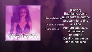 Chadia Rodriguez - Fumo Bianco Testo + Audio