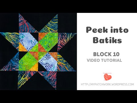 Block 10 Peek into batiks