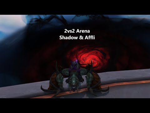 WoW Arena PVP Shadow Priest & Affliction Warlock 2vs2