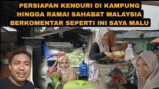 Download lagu PERSIAPAN KENDURI DI KAMPUNG HINGGA RAMAI SAHABAT MALAYSIA BERKOMENTAR SEPERTI INI mp3
