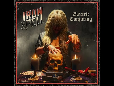 Iron Spell - Electric Conjuring 2016 Full Album
