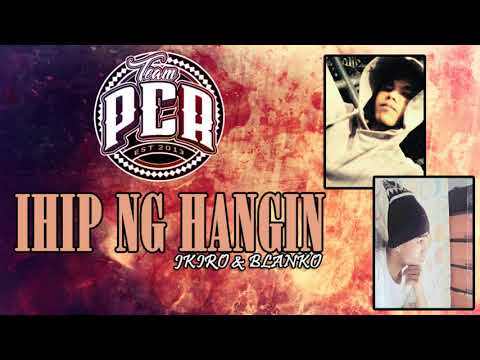 Ihip Ng Hangin - J Kiro & Blanko (#TeamPCR!)