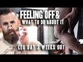Feeling Off & What To Do About It | Leg Day with @Hypertrophy Coach