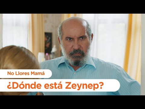 ¿Dónde está Zeynep? - No Llores Mamá | Foster Mother