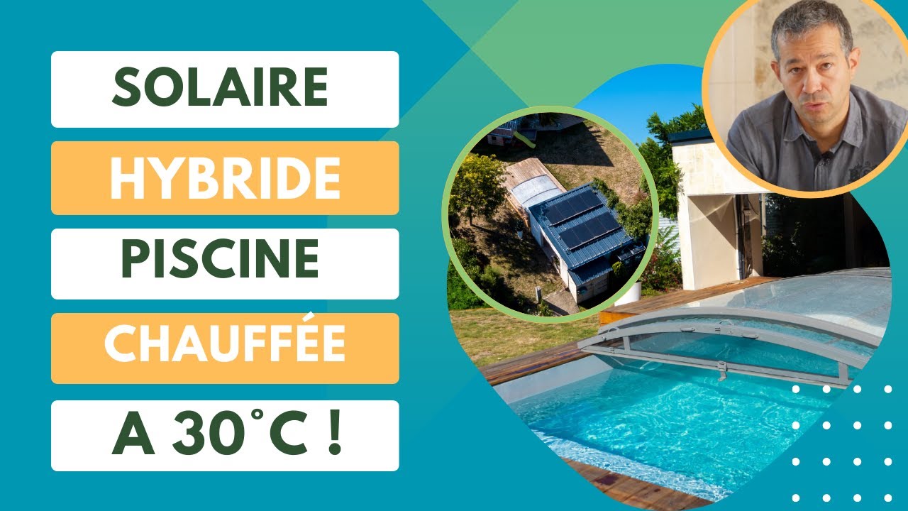 8 panneaux solaires hybrides pour chauffer une piscine autonome en énergies
