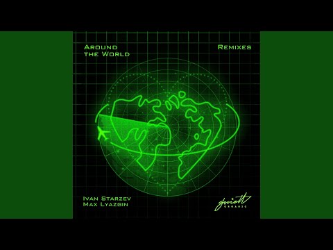 Around the World (Miroshin Remix)