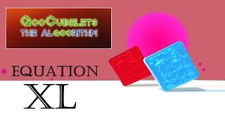GooCubelets the Algoorithm Equation XL (40) Achievement
