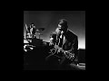 Grant Green, My Favorite Things - Take 16