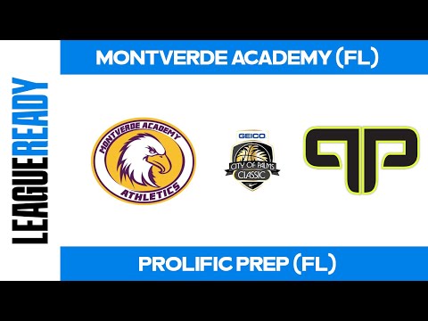 Montverde Academy (FL) vs Prolific Prep (FL) - 2025 City of Palms