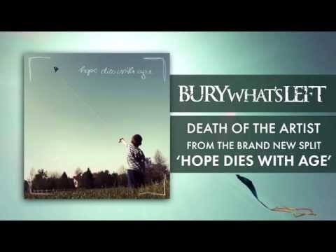 Bury What's Left 'Death of The Artist' HD stream