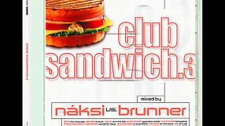 Náksi vs Brunner Club Sandwich 3