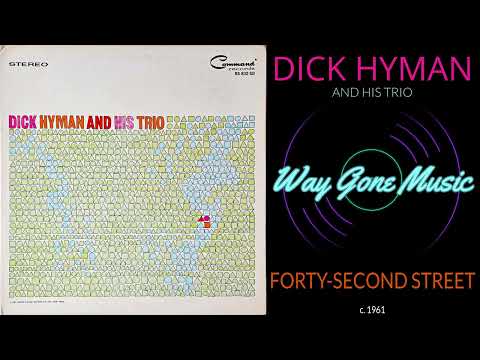 Dick Hyman Trio - Forty-Second Street