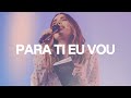 Para Ti Eu Vou Julliany Souza SESSÃO LIVRE