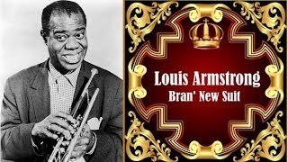 Louis Armstrong - Bran&#39; new suit (1930s)