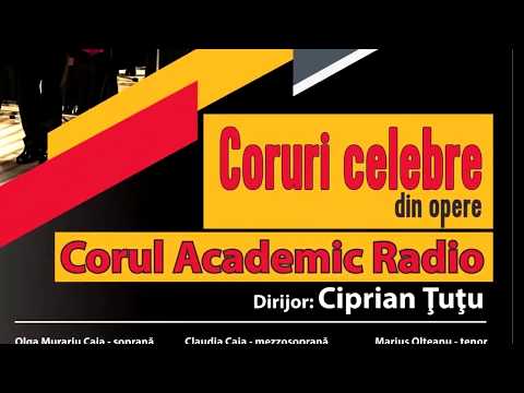 CORUL ACADEMIC RADIO - Coruri celebre din opere - promo