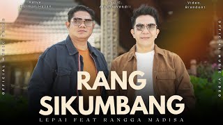 Download lagu Lepai feat Rangga Madisa - Rang Sikumbang | Dendang Minang Terbaru 2025 mp3