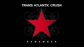 Over and Over-Trans Atlantic Crush