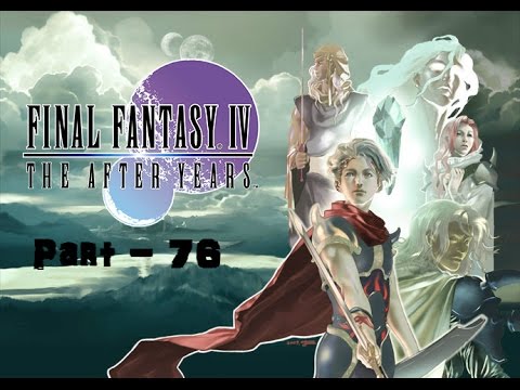 Let's Play Final Fantasy IV The After Years (blind) - Part 76: One Small Step