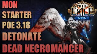 MON Starter Path of Exile 3.18 Sentinel : Detonate Dead Ignite Necromancer! Tanky, haut DPS, facile!