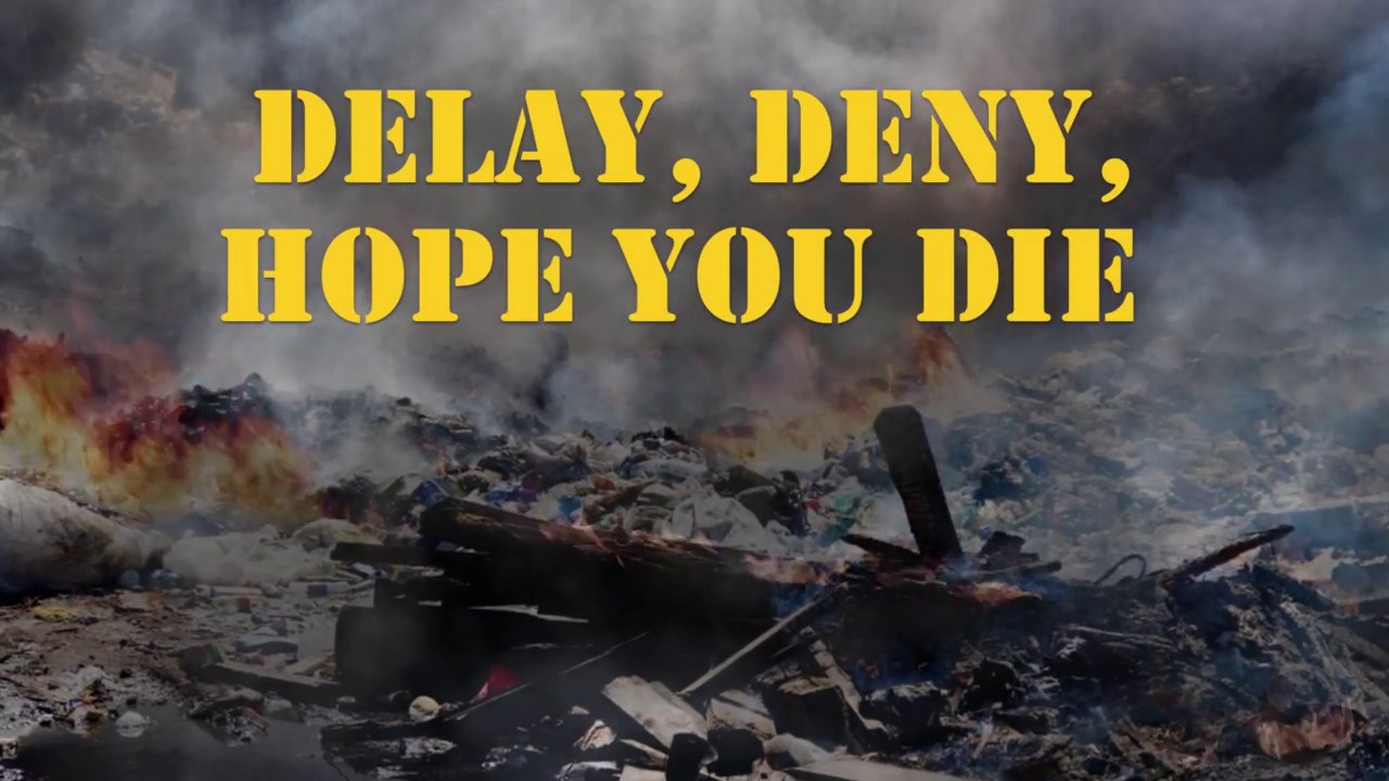 Delay, Deny, Hope You Die - documentary trailer