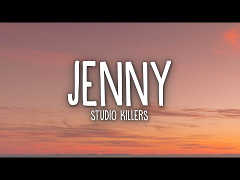 Studio Killers - Jenny (Lyrics)