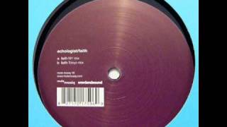 Echologist - Faith (Tokyo Mix)