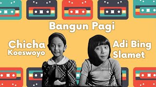 Download lagu BANGUN PAGI  ~ CHICHA & ADI mp3