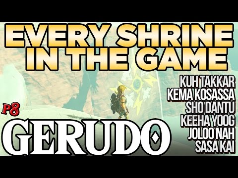 Every Shrine in Gerudo Tower - Kuh Takkar, Keeh Yoog, Sho Dantu, & More! - Zelda Breath of the Wild
