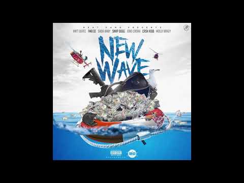 Ant Beatz x FMB DZ x Sada Baby x Snap Dogg x Jeno Cashh x Cash Kidd x Molly Brazy - New Wave