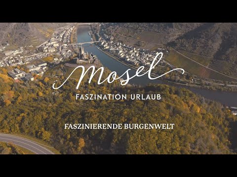 MOSEL - Faszinierende Burgenwelt