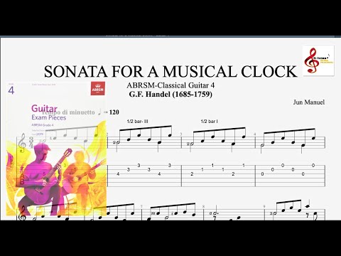 SONATA FOR A MUSICAL CLOCK - ABRSM  GUITAR - Grade 4 - With and Without TABS