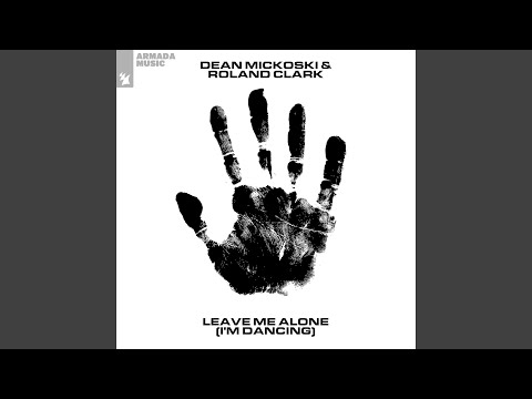 Leave Me Alone (I'm Dancing)