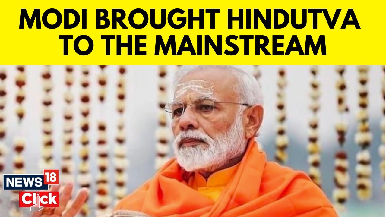 PM Modi Gave Hindus The Confidence To Wear Their Hinduness On Their Sleeve | PM Modi Birthday | N18V