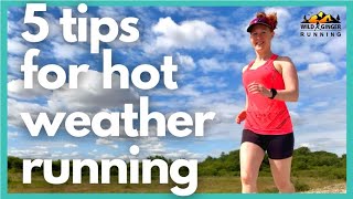 5 best tips for running in the heatwave - for cool runnings in hot weather this weekend!
