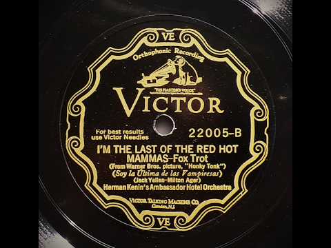I'm The Last Of The Red Hot Mamma's - Herman Kenin and His Ambassador Hotel Orchestra (1929)