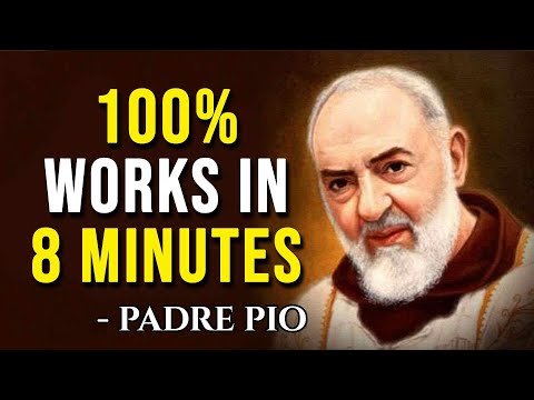 PADRE PIO HEALING PRAYER FOR IMMEDIATE RESULTS!!!
