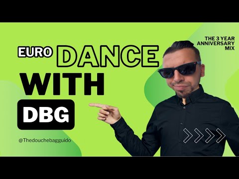 Eurodance Mix with DBG (The 3 year Anniversary)