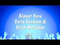 Almost Here - Delta Goodrem & Brian Mcfadden (Karaoke Version)