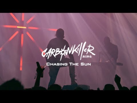 Carbon Killer - CHASING THE SUN - Midnight Mass (Live)