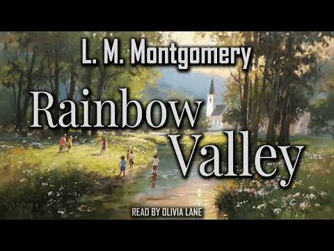 Rainbow Valley by Lucy Maud Montgomery | Full Audiobook