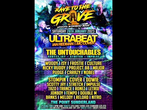 Rave To The Grave - The Untouchables - Scotty Jay Impulse Strech - DJ Frostie - 28/01/2023