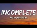 Backstreet Boys - Incomplete (Lyrics)