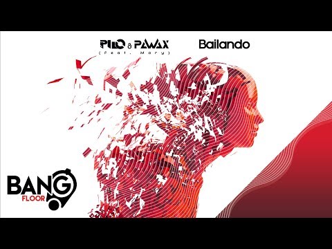 PILO & PAWAX feat. Mary - Bailando