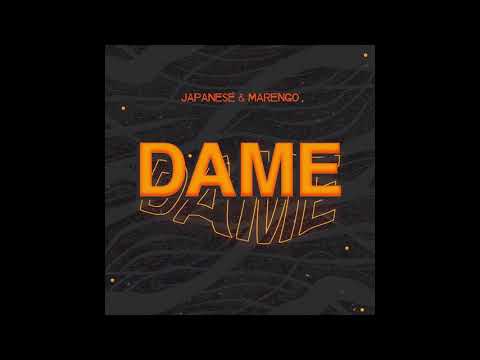 Marengo & Japanese - Dame Dame (original mix)
