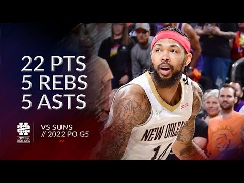 Brandon Ingram 22 pts 5 rebs 5 asts vs Suns 2022 PO G5