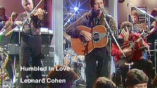 Humbled In Love -  Leonard Cohen