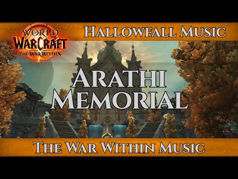 Arathi Memorial Music | Hallowfall Music | World of Warcraft War Within Music