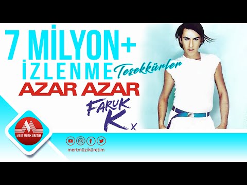 Faruk K - Azar Azar