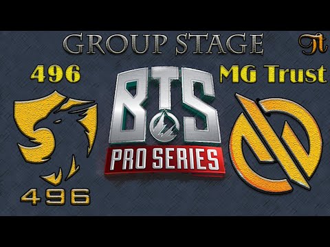 [BTS] Day 3 | 496 vs MG TRUST [Highlights] Group Stage | Pro Series 3